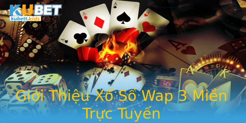 Giới Thiệu Xổ Số Wap 3 Miền Trực Tuyến Giới Thiệu Xổ Số Wap 3 Miền Trực Tuyến